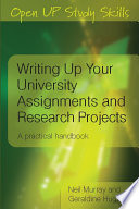 Writing up Your University Assignments and Research Projects : A Practical Handbook